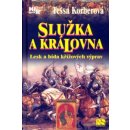 Služka a královna - Tessa Korberová