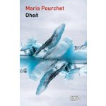 Oheň - Maria Pourchet – Hledejceny.cz