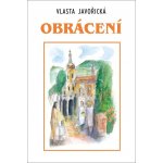 Obrácení - Vlasta Javořická – Hledejceny.cz