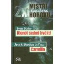 2x mistři klasického hororu. Bram Stoker Klenot sedmi hvězd, Joseph Sheridan LeFanu Carmilla Bram Stoker, Joseph Sheridan LeFanu Čas