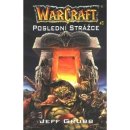 Kniha Warcraft 3: Poslední strážce - Jeff Grubb
