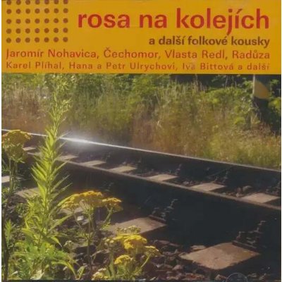 Různí interpreti - Rosa na kolejích CD – Zbozi.Blesk.cz