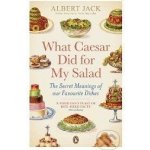 What Caesar Did For My Salad - Albert Jack – Hledejceny.cz