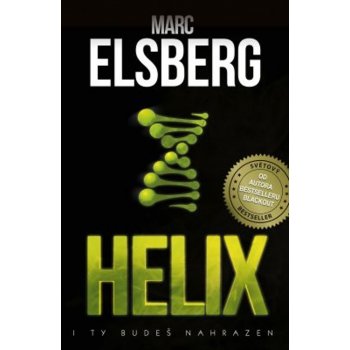 Helix - I ty budeš nahrazen - Marc Elsberg