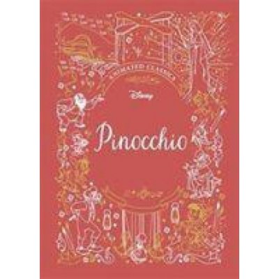 Pinocchio Disney Animated Classics - A deluxe gift book of the classic film - collect them all!Pevná vazba