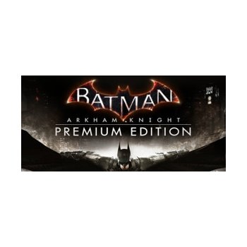 Batman: Arkham Knight (Premium Edition)