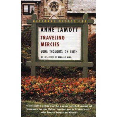 Traveling Mercies: Some Thoughts on Faith Lamott AnnePaperback