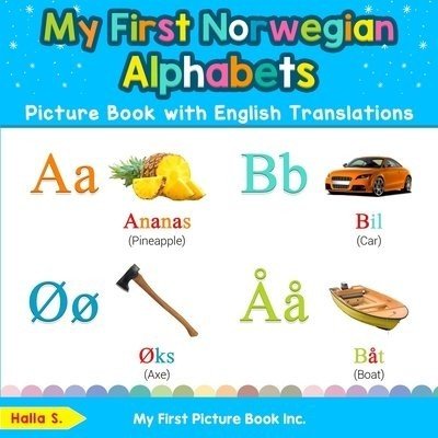 My First Norwegian Alphabets Picture Book with English Translations