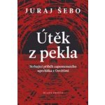 Juraj Šebo Útěk z pekla – Zboží Mobilmania