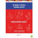 Kopczyková-Dobešová Vlaďka - Žijeme v česku, umíme česky - Pracovní sešit – Sleviste.cz