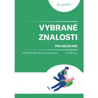 Vybrané znalosti pro nelékaře - Jiří Frei, et al.