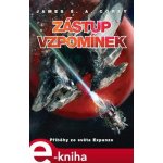 Zástup vzpomínek. Příběhy ze světa Expanze - James S. A. Corey e-kniha – Zbozi.Blesk.cz