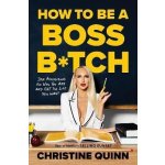 How to be a Boss Bitch – Hledejceny.cz