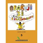 Opakuji si o prázdninách 5 - Knížka pro děti, které ukončily 5.ročník základní školy - František Šilar – Hledejceny.cz