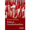 Kniha Political Constitutionalism - R. Bellamy