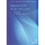 Přátelství je víc než láska – Hledejceny.cz