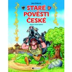 Staré pověsti české - pro děti - Jana Eislerová – Hledejceny.cz
