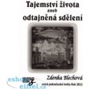 Tajemství života - Zdenka Blechová