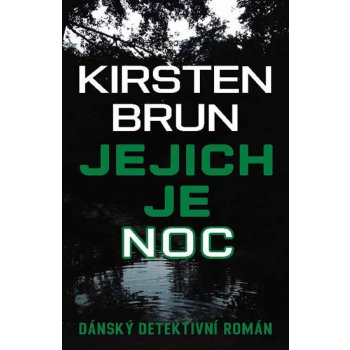 Noc je jejich - Brun Kirsten