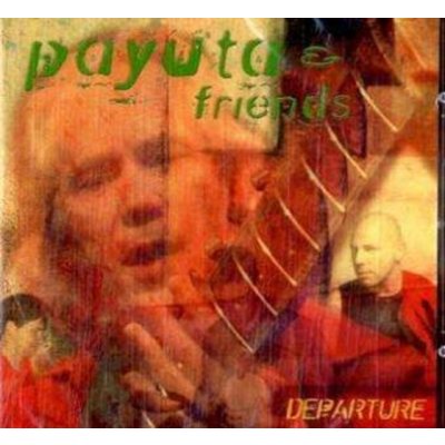Payuta & Friends - Departure CD – Hledejceny.cz