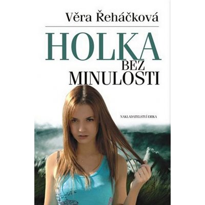 Holka bez minulosti – Hledejceny.cz