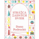 Strážca zadných dvier - Dana Podracká – Hledejceny.cz