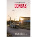 Donbas - Reportář z ukrajinského konfliktu - Tomáš Forró