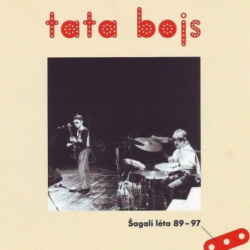 TATA BOJS - Šagalí léta 1989 - 1997 - cd