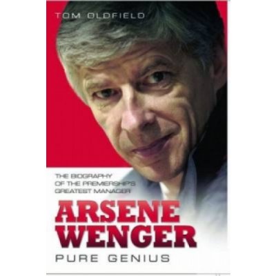 Arsene Wenger - Pure Genius
