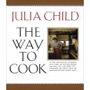 The Way to Cook - Julia Child