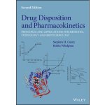 Drug Disposition and Pharmacokinetics: Principles and Applications for Medicine, Toxicology and Biot echnology 2e – Hledejceny.cz