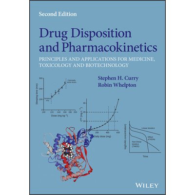 Drug Disposition and Pharmacokinetics: Principles and Applications for Medicine, Toxicology and Biot echnology 2e – Hledejceny.cz