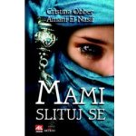 Mami, slituj se - Christina Obber; Amani El Nasif – Hledejceny.cz