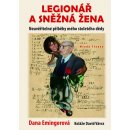 Legionář a sněžná žena - Dana Emingerová