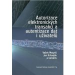 Autorizace elektronických transakcí a autorizace dat i uživatelů Václav Matyáš, Jan Krhovják – Hledejceny.cz