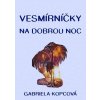 Elektronická kniha Vesmírníčky na dobrou noc - Gabriela Kopcová