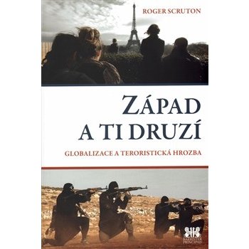 Scruton Roger - Západ a ti druzí