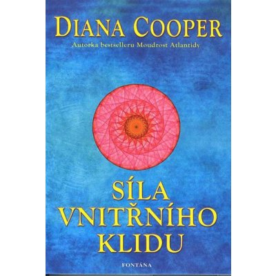 Síla vnitřního klidu - Diana Cooper