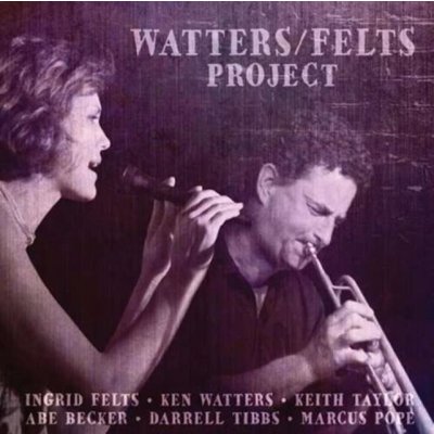 Watters/Felts Project - Watters/Felts Project CD – Hledejceny.cz