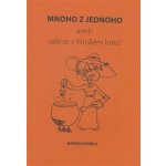 Mnoho z jednoho aneb vaříme v římském hrnci – Hledejceny.cz