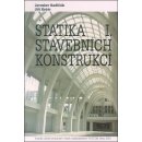 Statika stavebních konstrukcí I - Jiří Kytýr, Jaroslav Kadlčák