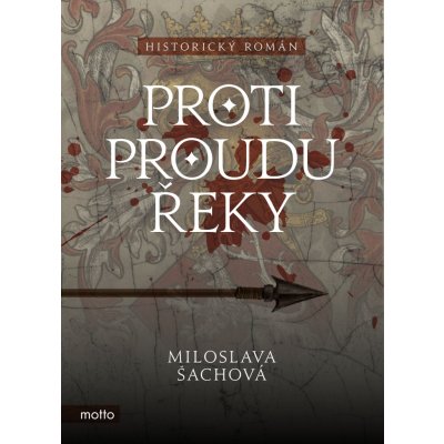 Proti proudu řeky - Šachová Miloslava – Zboží Mobilmania