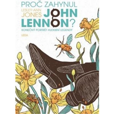 Proč zahynul John Lennon? - Lesley-Ann Jones