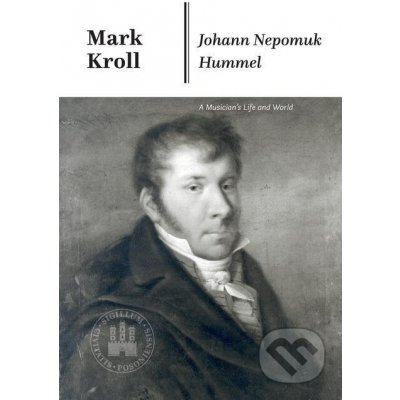 Johann Nepomuk Hummel - Mark Kroll