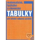 Matematické, fyzikální a chemické tabulky pro střední - Mikulčák J. a kolektiv