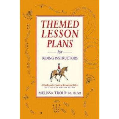 Themed Lesson Plans for Riding Instructo - M. Troup – Hledejceny.cz