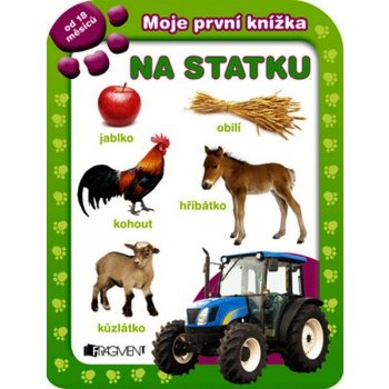 Moje první knížka Na statku