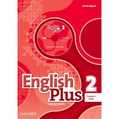 English Plus, Second Edition, Level 2 Teacher's Book with Teacher's Resource Disc and access to Practice Kit – Zbozi.Blesk.cz