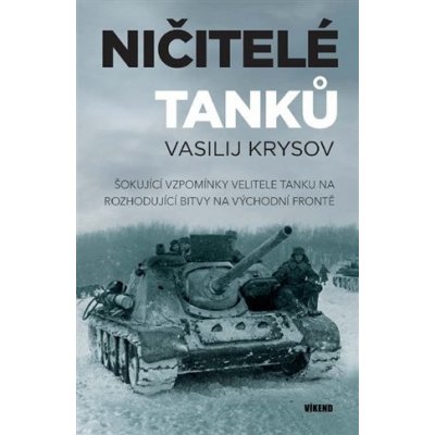 Ničitelé tanků - Vasilij Krysov – Zbozi.Blesk.cz