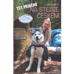 151 příběhů na Stezce Českem - Lucie Kutrová – Hledejceny.cz